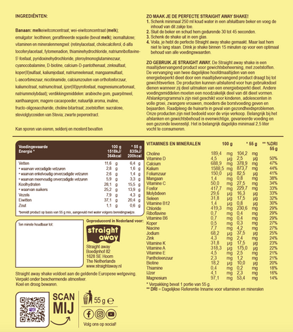 Geniet van de rijke bananensmaak Straight away's maaltijdvervangende afslankshake - een smaakvolle en voedzame oplossing om jouw dieet te ondersteunen en op een gezonde manier af te vallen